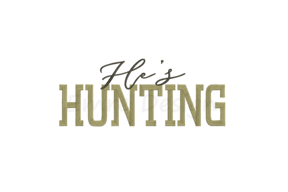 He s Hunting Embroidery Design Review